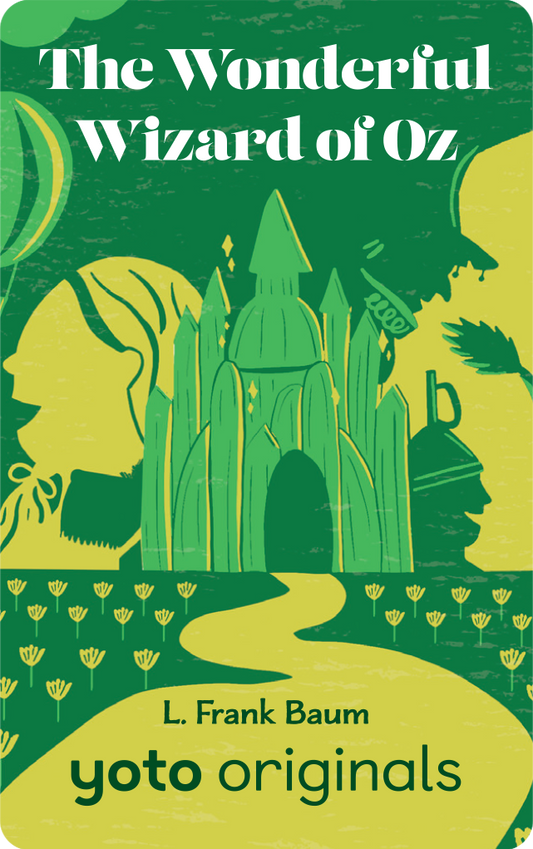 Yoto Classics: The Wonderful Wizard of Oz